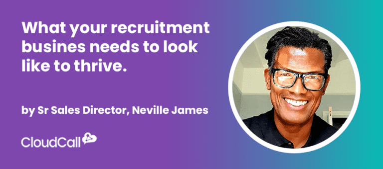 What your recruitment business needs to look like to thrive, with Neville James