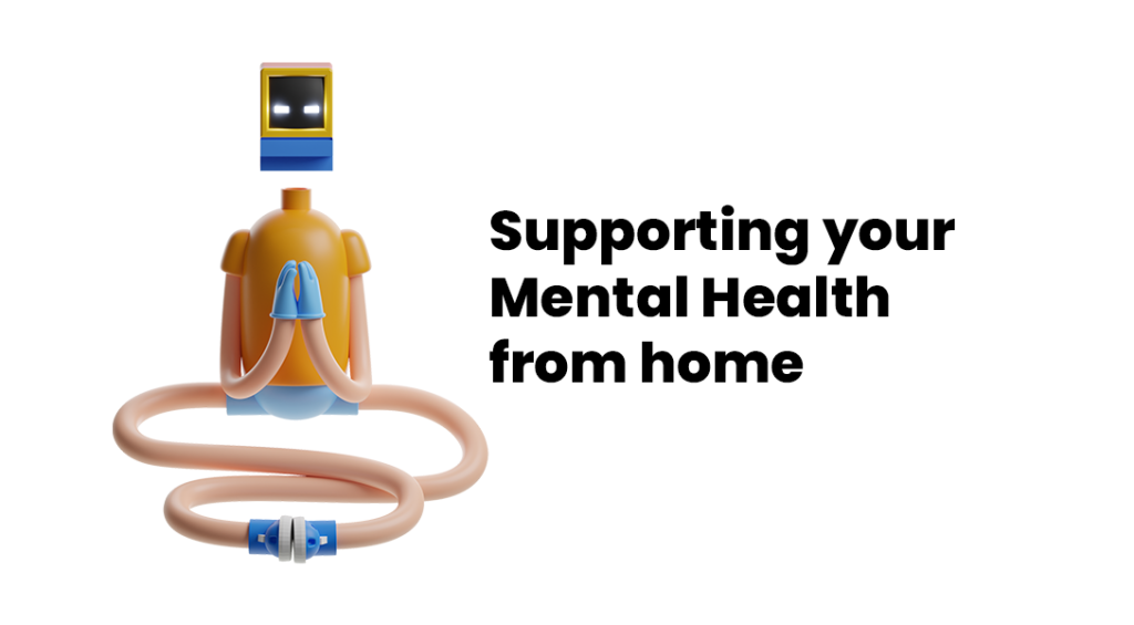 supporting your mental health from home