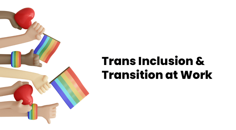 Trans Inclusion & Transition at Work Policy