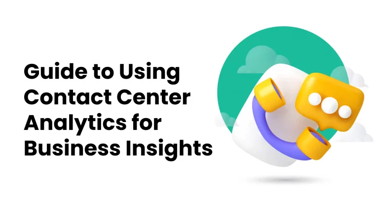 Guide to Using Contact Center Analytics for Business Insights
