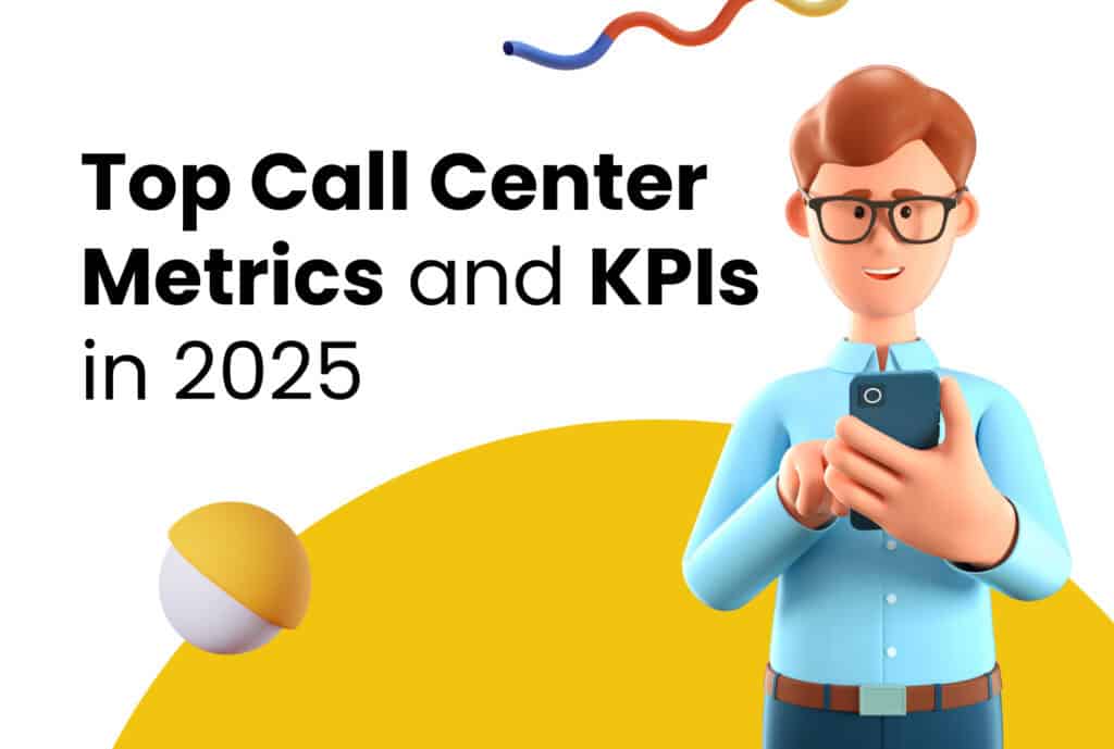 Top Call Center Metrics and KPIs in 2025 | CloudCall
